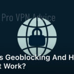 what is geoblocking and how does it work