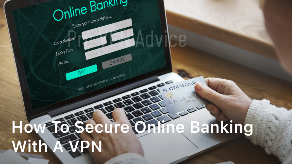 secure online banking with vpn