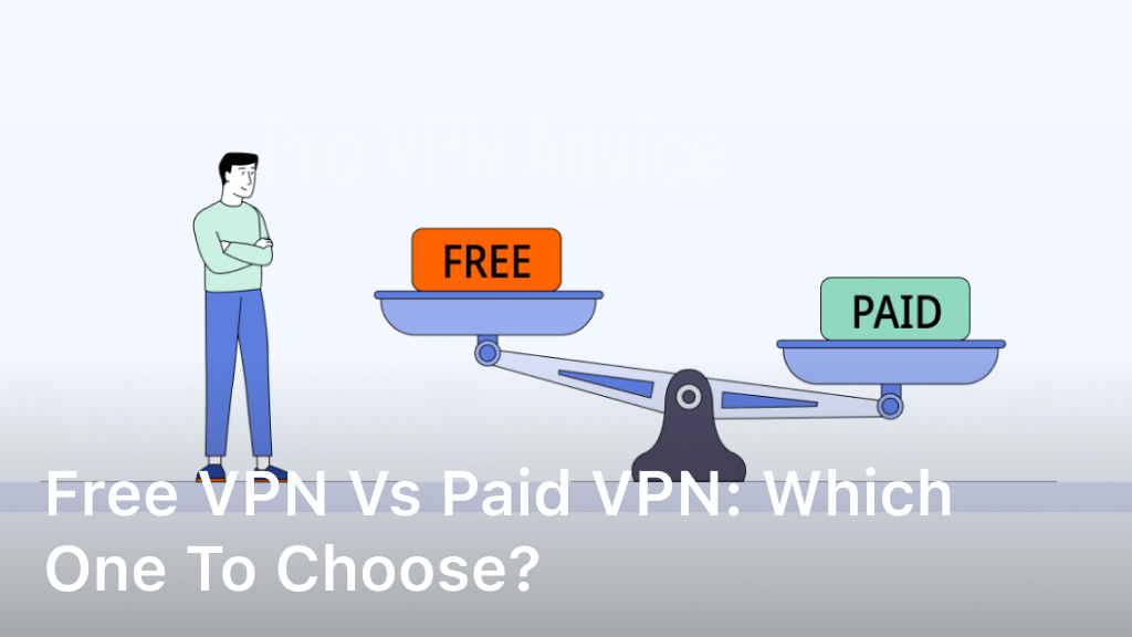 free vpn vs paid vpn