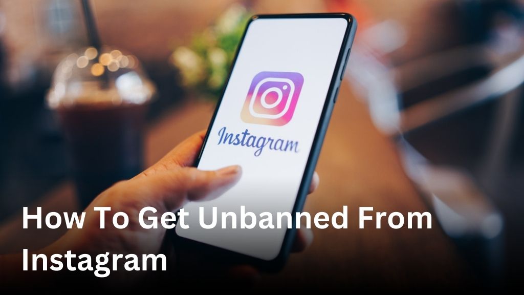 How to Get Unbanned from Instagram