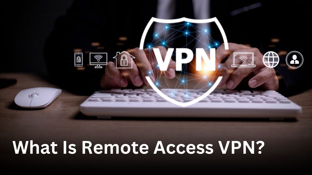 what is remote access vpn